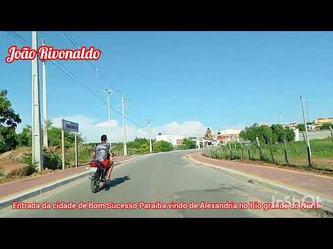 Entrada da cidade de Bom Sucesso PB vindo de Alexandria no RN