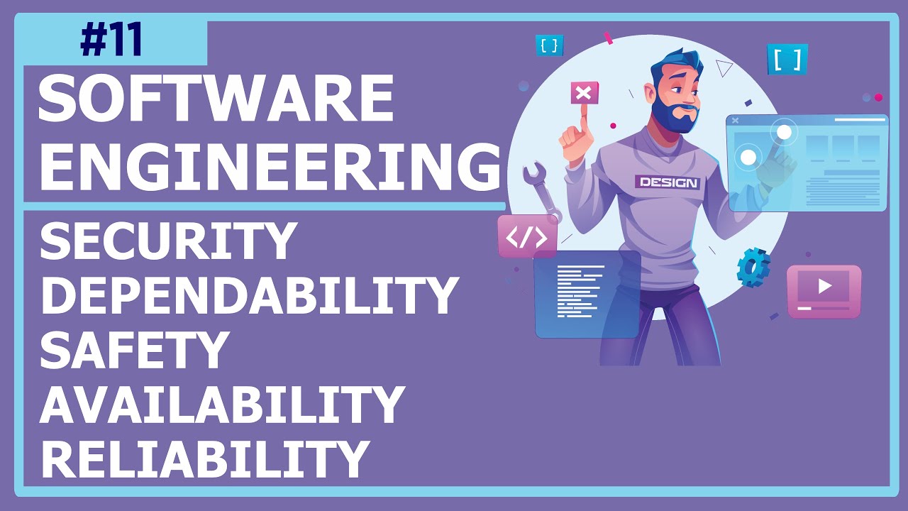 #Software #Engineering - Lecture 11 : Security and Dependability, Safety, Availability & Reliability