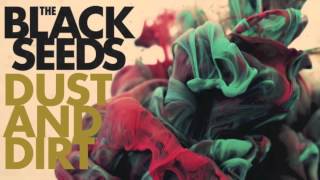The Black Seeds - Pippy Pip Dub (Dust And Dirt: Deluxe Edition)