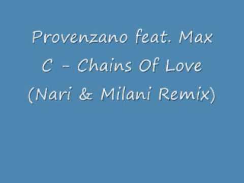 Provenzano feat. Max C - Chains Of Love (Nari & Milani Remix
