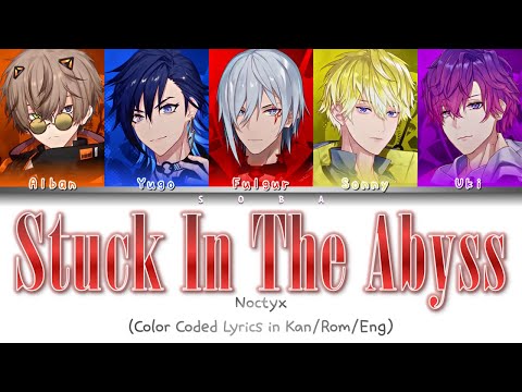 Noctyx - Stuck In The Abyss | Color Coded Lyrics (Kan/Rom/Eng)
