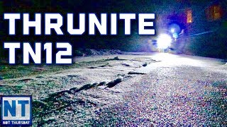 Thrunite TN12 flashlight 1100 lumens Review 18650 battery - Not Thursday #115 EDC torch bright