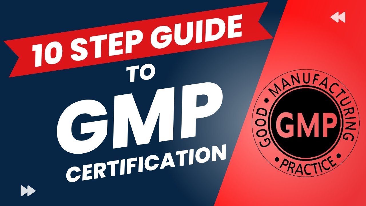 10 Step Guide to cGMP Certification in Pharmaceuticals | GMP Explained Simply