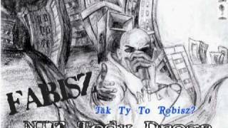 Fabisz - Jak Ty To Robisz?