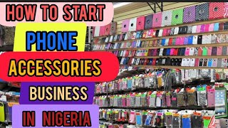 How To Start Phone Accessories Business in Nigeria 2024 | Business ideas / SuccessfultipsE