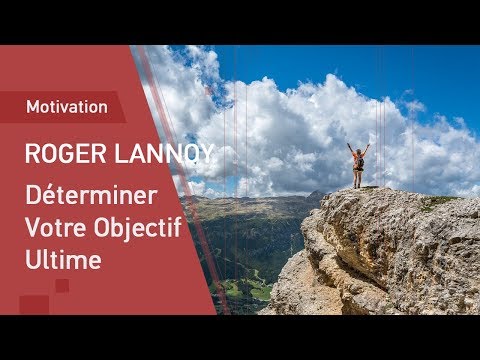 Déterminer Votre Objectif Ultime