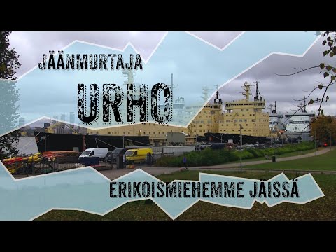 Jäänmurtaja Urho dokumentti: erikoismiehemme jäissä