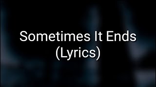 ASKING ALEXANDRIA - Sometimes It Ends (Lyrics)