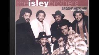 Groove With You -The Isley Brothers