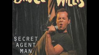 Secret Agent Man/ Bruce Willis