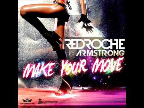 Redroche vs Armstrong - Make Your Move 2011 (Redroche Mix)