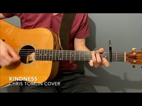 Kindness - Chris Tomlin