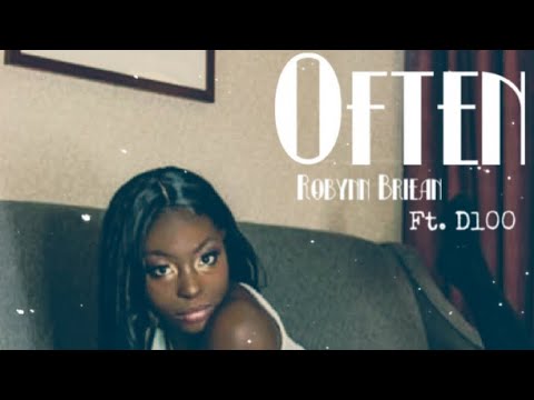 Robynn Briean - Often ft. Dl00