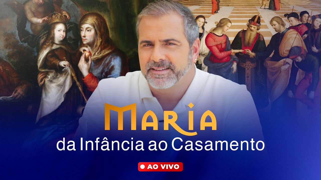 Aula ESPECIAL - Maria da Infância ao Casamento