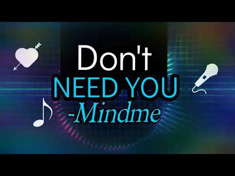 Don't Need You- Mindme- (feat. Jaslyn Edgar), Lyric Video