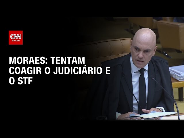 Tentam coagir o judiciário e o STF, diz Moraes | LIVE CNN