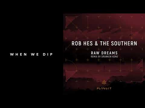 Premiere: Rob Hes & The Southern - Raw Dreams [Pursuit]