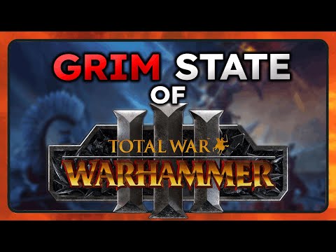 The Sorry State of Total war Warhammer 3 in 2026.