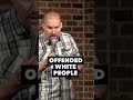 Offended White People