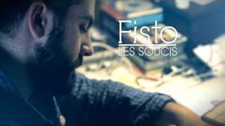 Fisto - Les Soucis (Clip)