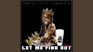 Let Me Find Out (Remix) (feat. T.I., Juicy J)