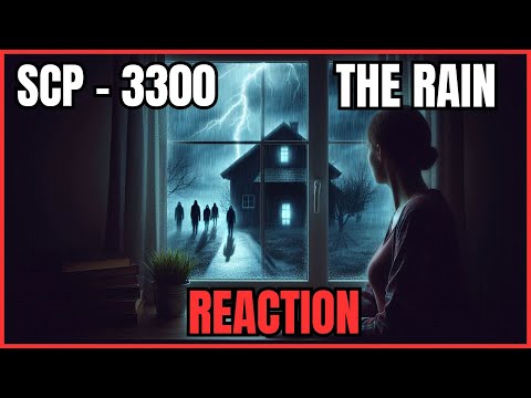 Reacting to SCP 3300 - The Rain
