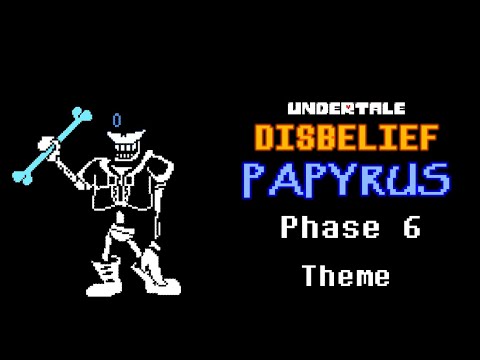 Undertale Disbelief Papyrus Phase 6 Theme (Read Description) | AlterPex