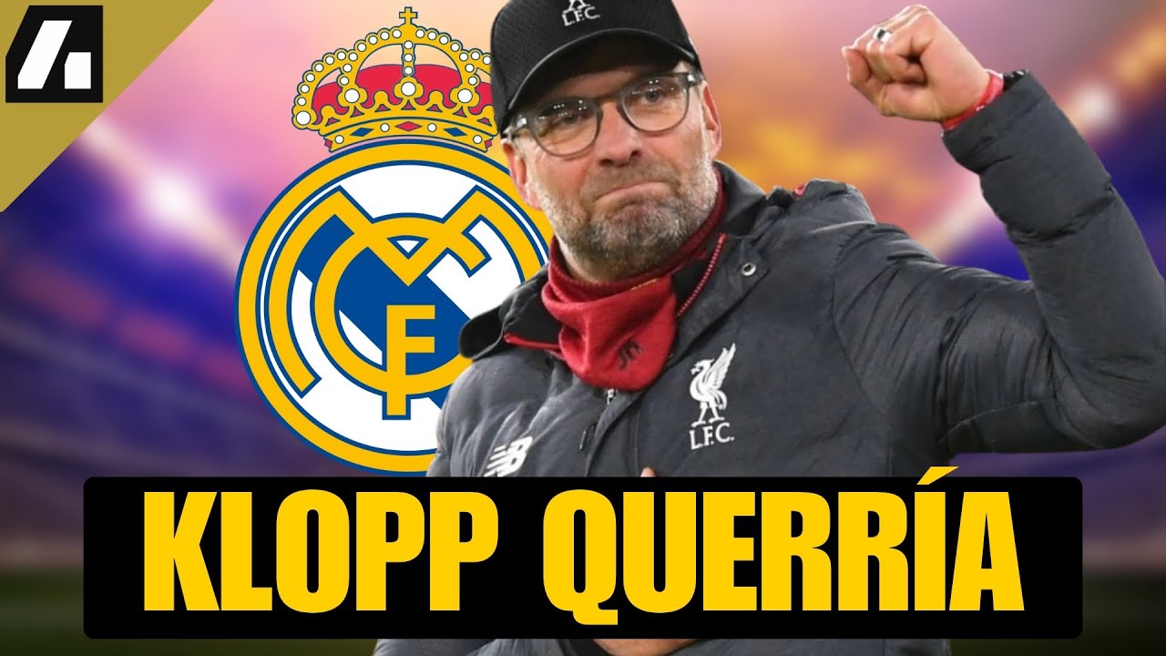 KLOPP IRÍA AL REAL MADRID: ¿QUERRÁ FLORENTINO?