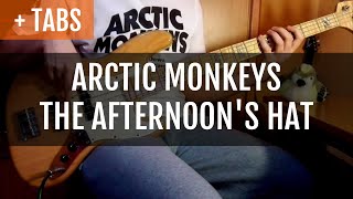 Arctic Monkeys - The Afternoon&#39;s Hat (Bass Cover with TABS!)