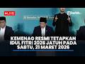 BREAKING NEWS Sidang Isbat Kemenag Penentuan Idul Fitri 1 Syawal 1447 H Dan Pantauan Hilal
