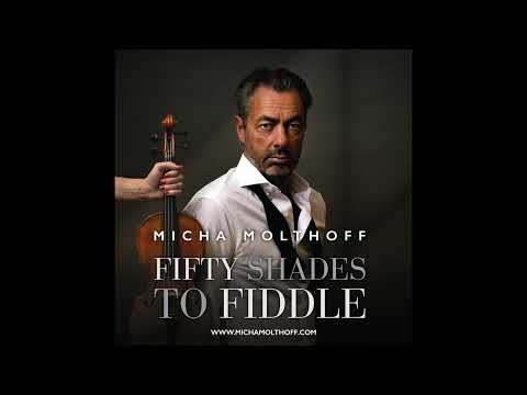 Fifty Shades to Fiddle  -  Micha Molthoff  - Official Trailer