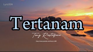 Download lagu tertanam-tony q rastafara | lyric video mp3