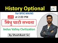 Indus Valley Civilization History Optional Batch Kumar IAS By Shashi Sir