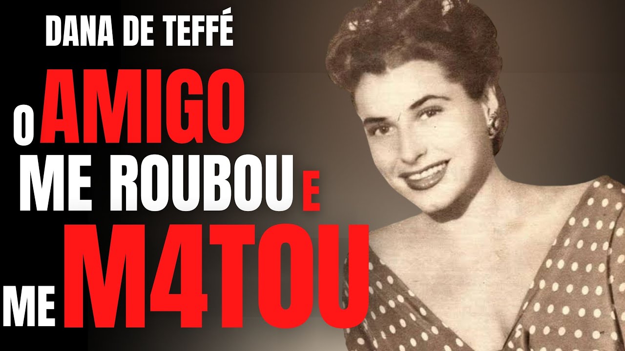 O QUE ACONTECEU COM A MILIONÁRIA DANA DE TEFFÉ? - CRIME E MISTÉRIO S/A