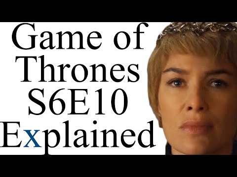 Game of Thrones S6E10 Explained