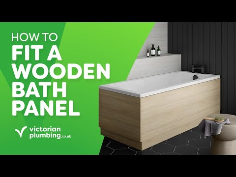 How to Fit a Wooden Bath Panel | Victorian Plumbing
