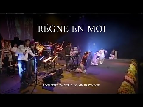 Règne en moi, Jem 821 - Sylvain Freymond & Louange Vivante