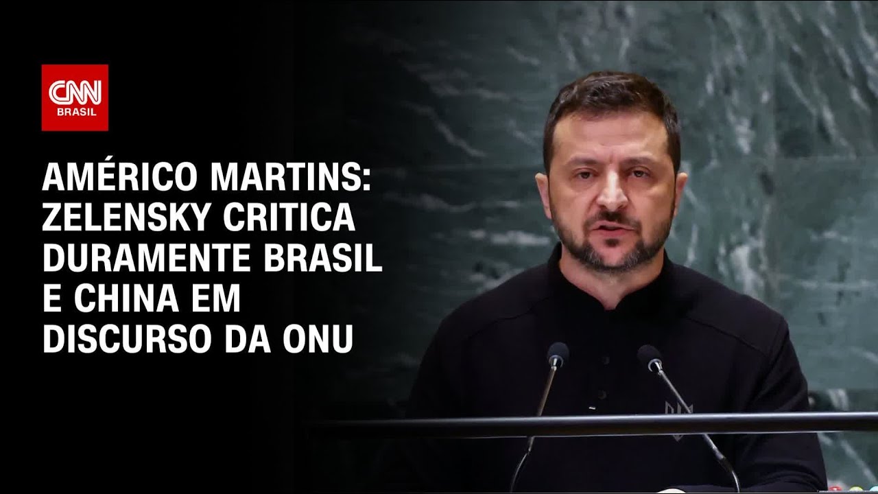 Américo Martins: Zelensky critica duramente Brasil e China em discurso da ONU | BASTIDORES CNN