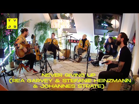 Rea Garvey & Stefanie Heinzmann & Johannes Strate - NEVER GIVING UP @ #TheYellowJacketSessions