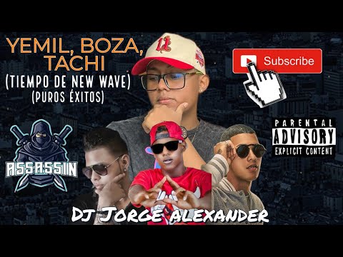 YEMIL, BOZA, TACHI🥶(Tiempo de New Wave)🔥Puros éxitos - @DJJORGEALEXANDER507 #plena #507 #assasin