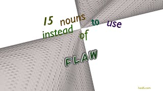 flaw - 19 nouns synonym to flaw (sentence examples)