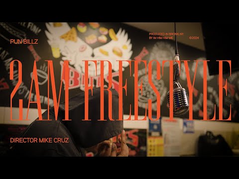 P.U.N BILLZ - 2AM FREESTYLE (Dir @mikecruzfilm )