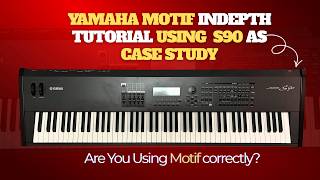 Yamaha Motif In-Depth Tutorial | Voice Mode, Performance Mode, Arpeggio, Edit & MIDI (S90)