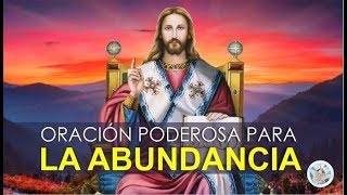 ORACIÓN PODEROSA PARA ABRIR LOS CAMINOS DE LA ABUNDANCIA, EL AMOR, EL TRABAJO Y LA FELICIDAD
