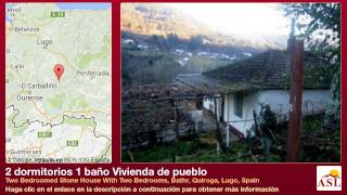 preview picture of video '2 dormitorios 1 baño Vivienda de pueblo en Bathr, Quiroga, Lugo'