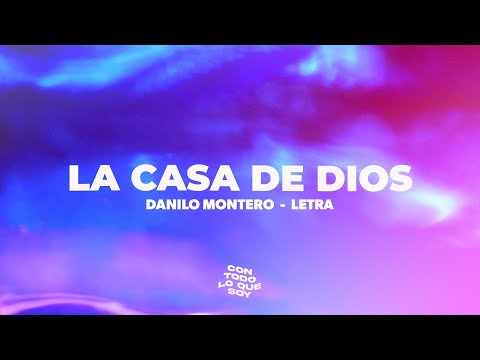 La Casa de Dios / Letra - Danilo Montero