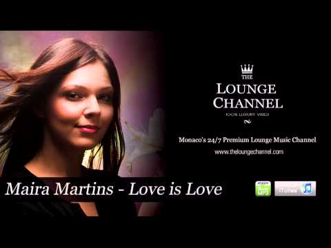 Maira Martins - Love is Love