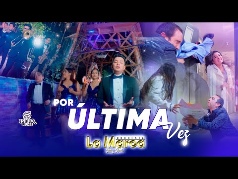 LA MARCA ORQUESTA - POR ÚLTIMA VEZ (VIDEO OFICIAL 4K)