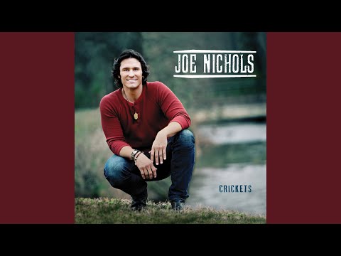 Open Up A Can - Joe Nichols