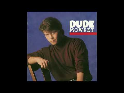Dude Mowrey - Dude Mowrey Full Album